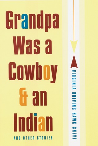 Grandpa Was a Cowboy and an Indian and Other Stories