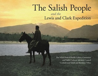 The Salish People and the Lewis and Clark Expedition, Revised Edition (Hardcover)