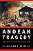 Andean Tragedy: Fighting the War of the Pacific, 1879-1884 (Studies in War, Society, and the Military)