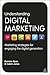 Understanding Digital Marketing: Marketing Strategies for Engaging the Digital Generation