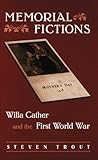 Memorial Fictions: Willa Cather and the First World War