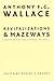 Revitalizations and Mazeways: Essays on Culture Change, Volume 1