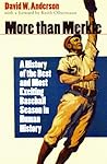 More than Merkle: A History of the Best and Most Exciting Baseball Season in Human History More than Merkle: A History of the Best and Most Exciting Baseball Season in Human History