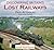 Discovering Britain's Lost Railways