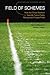 Field of Schemes: How the Great Stadium Swindle Turns Public Money into Private Profit, Revised and Expanded Edition