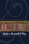 Make a Beautiful Way by Barbara Alice Mann