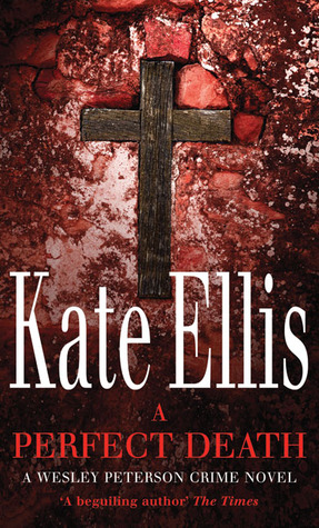 A Perfect Death (Wesley Peterson, #13)