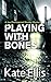 Playing With Bones (Joe Pla...