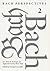 Bach Perspectives: J.S. Bac...