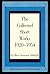 The Collected Short Works, 1920-1954 by Bess Streeter Aldrich