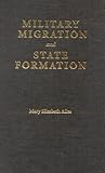 Military Migration and State Formation: The British Military Community in Seventeenth-Century Sweden (Studies in War Society and the Military Series)