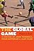 The Global Game: Writers on Soccer (Bison Original)