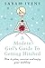 A Modern Girl's Guide to Getting Hitched by Sarah Ivens