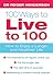 100 Ways to Live to 100: Ho...