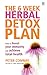 The 6 Week Herbal Detox Pla...