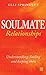 Soulmate Relationships: Und...