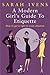A Modern Girl's Guide to Etiquette by Sarah Ivens