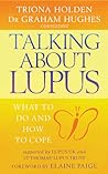 Talking About Lupus by Triona Holden