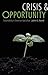 Crisis and Opportunity by John E. Ikerd