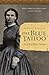 The Blue Tattoo: The Life o...