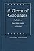 A Germ of Goodness: The California State Prison System, 1851-1944 (Law in the American West)