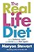 The Real Life Diet by Maryon Stewart