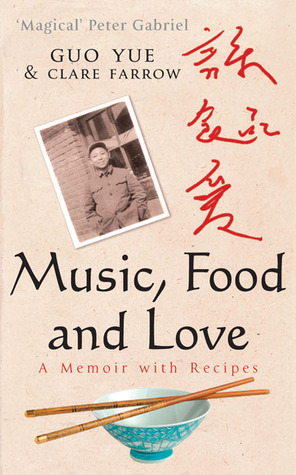 Music, Food and Love: A Memoir with Recipes