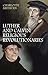 Luther and Calvin: Religious Revolutionaries
