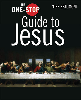 The One-Stop Guide to Jesus