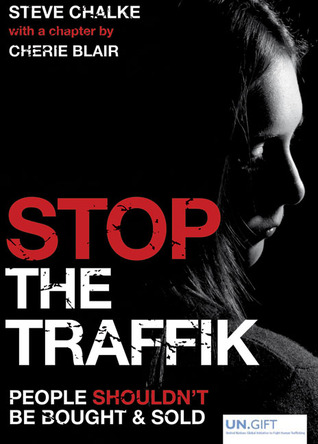 Stop the Traffik: People Shouldn't Be Bought & Sold (Paperback)