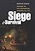 Siege and Survival: History of the Menominee Indians, 1634-1856