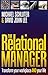 The Relational Manager: Transform your workplace and your life