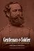 Gentleman and Soldier: A Biography of Wade Hampton III