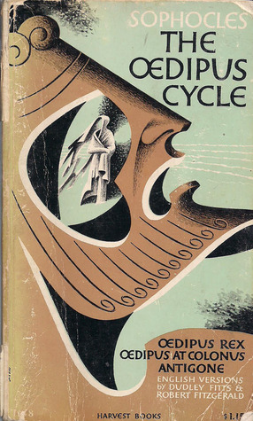 The Oedipus Cycle: Oedipus Rex / Oedipus at Colonus / Antigone