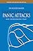 Understanding Panic Attacks and Overcoming Fear