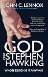 God and Stephen Hawking by John C. Lennox