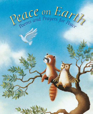 Peace on Earth: A Child's Book of Poems and Prayers for Peace (Hardcover)