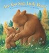 Are You Sad, Little Bear?: A book about learning to say goodbye Are You Sad, Little Bear?: A book about learning to say goodbye