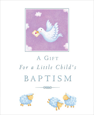 A Gift for a Little Child's Baptism (Hardcover)