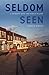 Seldom Seen: A Journey into the Great Plains