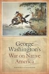 George Washington's War on Native America (Native America: Yesterday and Today (Paperback))