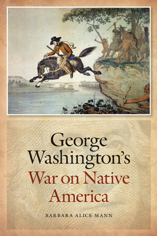 George Washington's War on Native America (Native America: Yesterday and Today (Paperback))