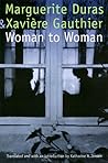 Woman to Woman by Marguerite Duras