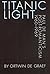 Titanic Light by Ortwin De Graef