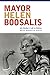 Mayor Helen Boosalis: My Mother's Life in Politics