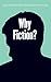 Why Fiction? by Jean-Marie Schaeffer