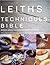 Leiths Techniques Bible