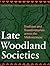 Late Woodland Societies: Tr...