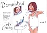 Demented by Jacky Fleming Demented by Jacky Fleming