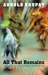 All That Remains: Varieties of Indigenous Expression